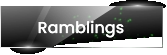 Ramblings